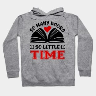 So many books, so little time Hoodie